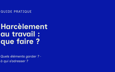 Harcèlement au travail : que faire ?