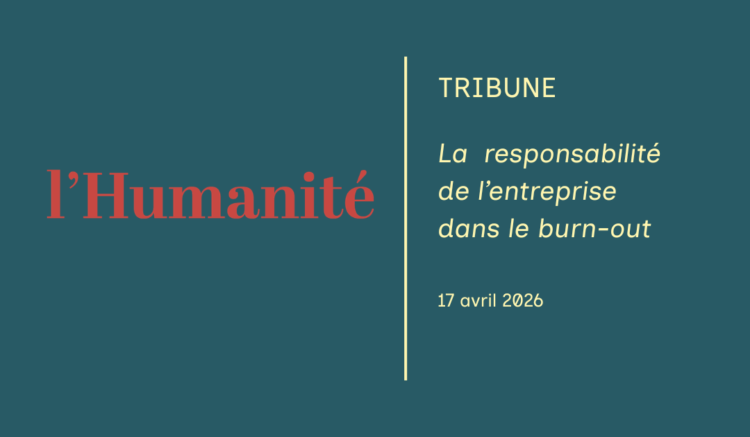 Tribune Jean Duffour avocat droit du travail burn-out responsabilité employeur L'Humanité avril 2026