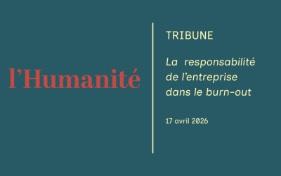 Tribune dans l&rsquo;Humanité — Burn-out et responsabilité de l’employeur